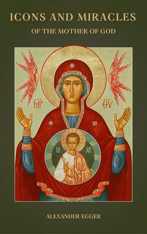 Icons and Miracles of the Mother of God