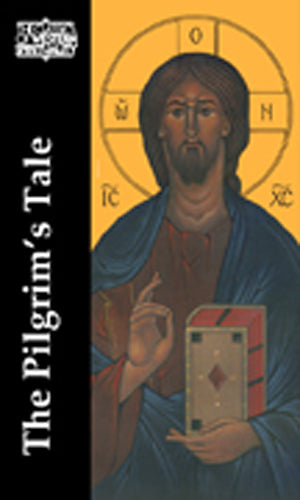 The Pilgrim's Tale  (The Way of the Pilgrim)