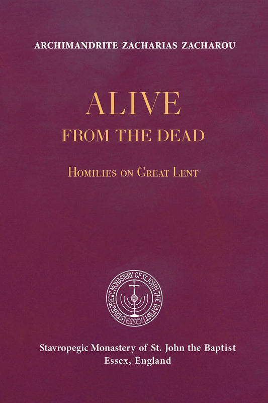Alive from the Dead:  Homilies on Great Lent