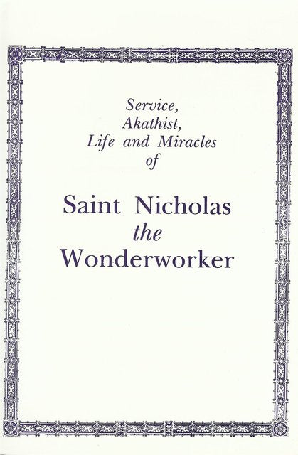 Service, Akathist, Life and Miracles of St. Nicholas the Wonderworker