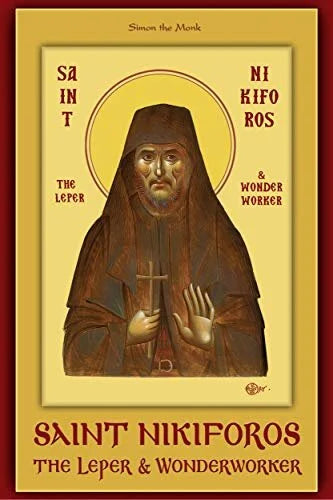Saint Nikiforos the Leper & Wonderworker