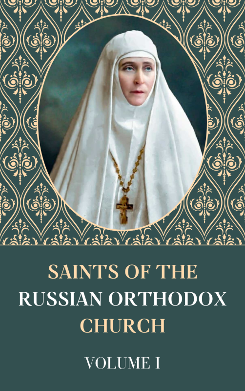 Saints of the Russian Orthodox Church - Volume I