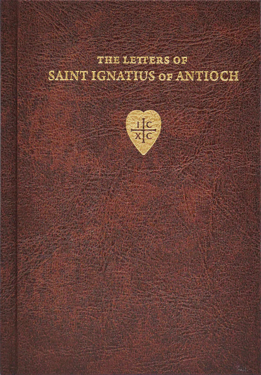 The Letters of Saint Ignatius of Antioch
